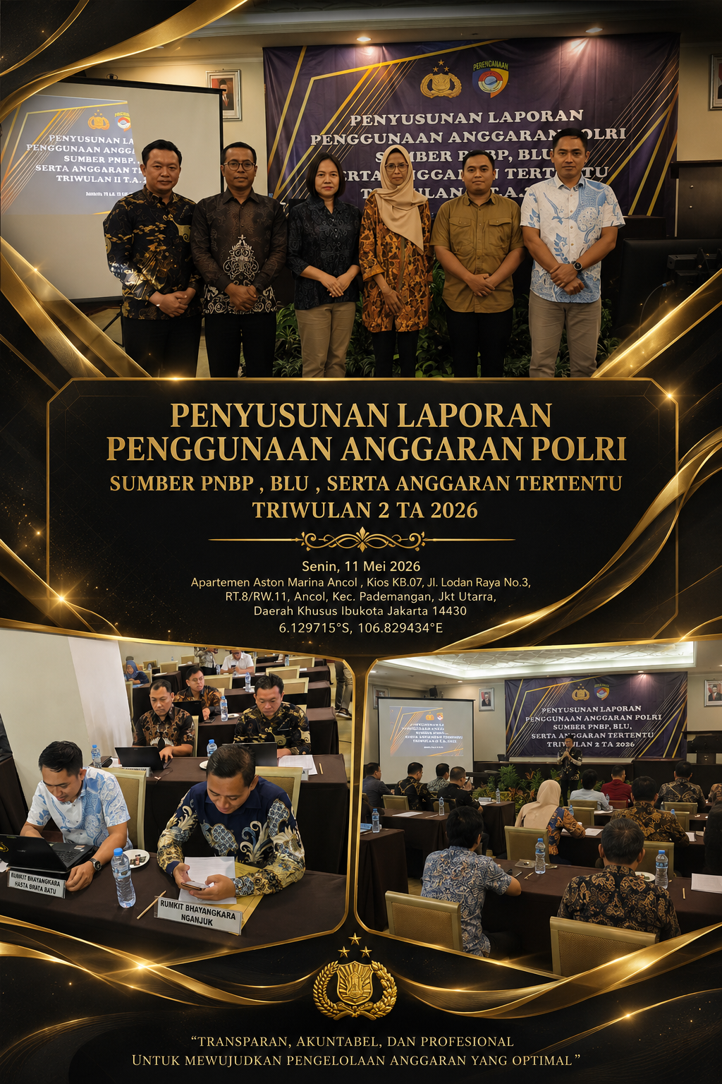 Penyusunan Laporan Penggunaan Anggaran Polri Sumber PNBP , BLU , serta Anggaran tertentu triwulan 2 TA 2026